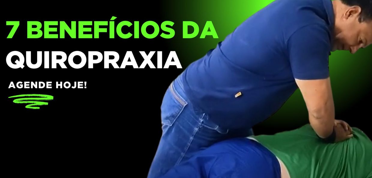 7 Benefícios da Quiropraxia Curso