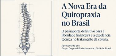 A Nova Era da Quiropraxia no Brasil O Método Definitivo para Tratamento da Coluna
