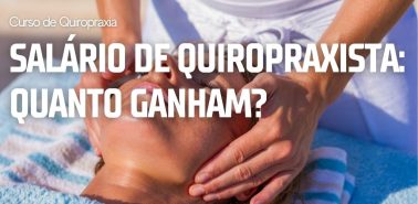 Veja Quanto Ganha o Profissional 2024 - Curso de Quiropraxia em Goiânia