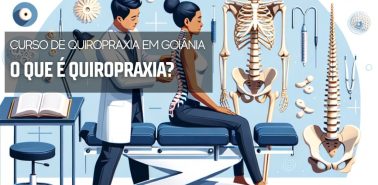 O que é Quiropraxia 2024 - Curso de Quiropraxia em Goiânia